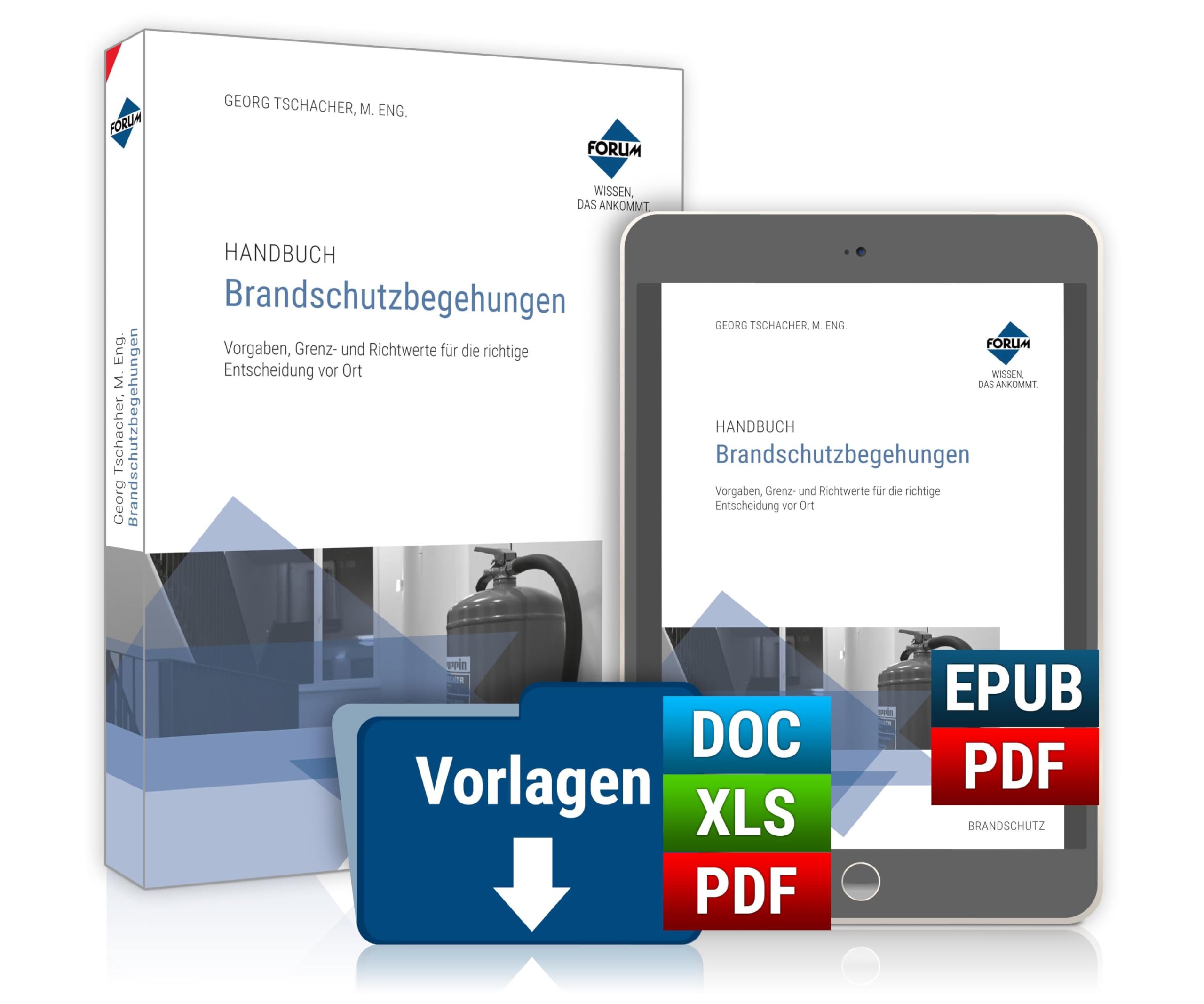 Handbuch Brandschutzbegehungen: Premium-Ausgabe: Buch und E-Book (PDF+EPUB) + digitale Arbeitshilfen Business & Technology