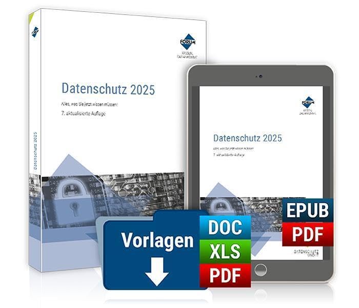 Datenschutz 2025: Premium-Ausgabe: Buch und E-Book (PDF+EPUB) + digitale Arbeitshilfen Law