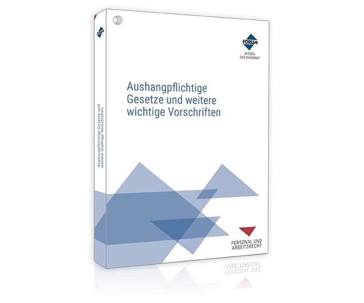 Aushangpflichtige Gesetze und weitere wichtige Vorschriften Law