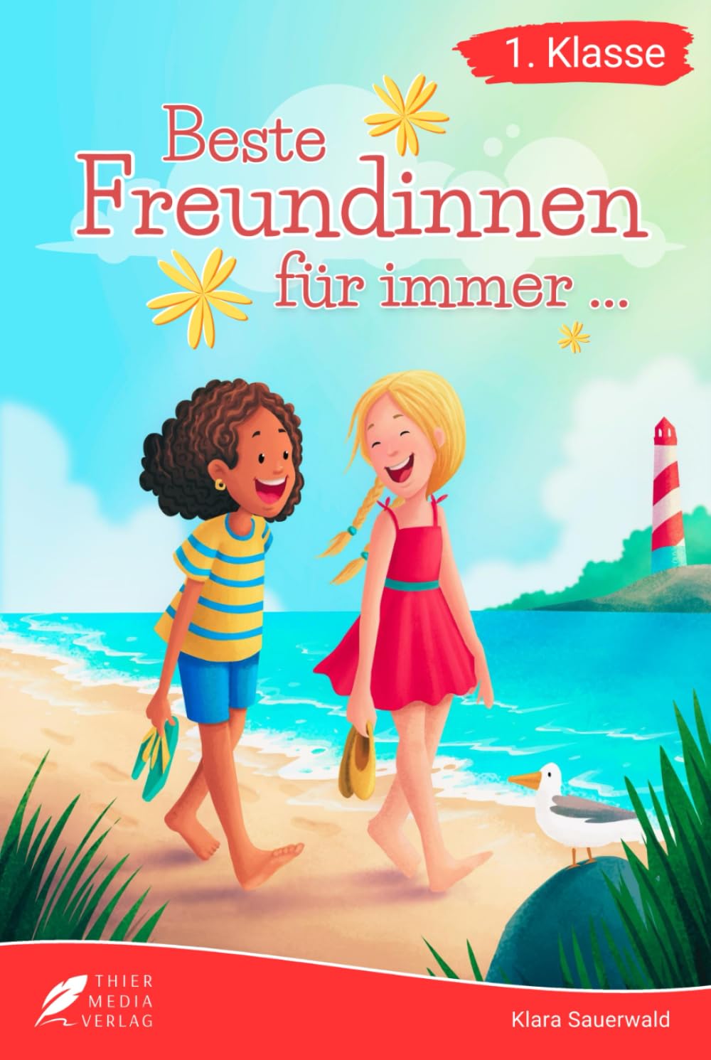 Erstlesebuch 1. Klasse - Beste Freundinnen für immer: Die wundervollen Erlebnisse von Lea und Marie zum Lesenlernen für Mädchen ab 6 Jahren (Erstlesebuch Mädchen 1. Klasse) (Lesebücher 1. Klasse) Non-fiction