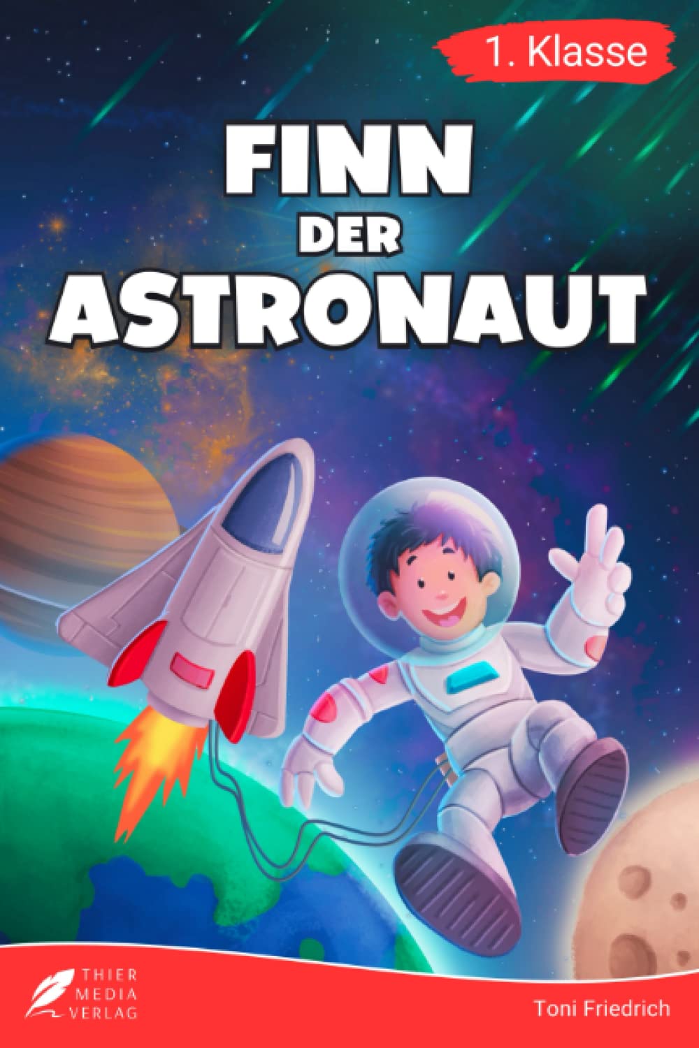 Erstlesebuch 1. Klasse - Finn der Astronaut Non-fiction