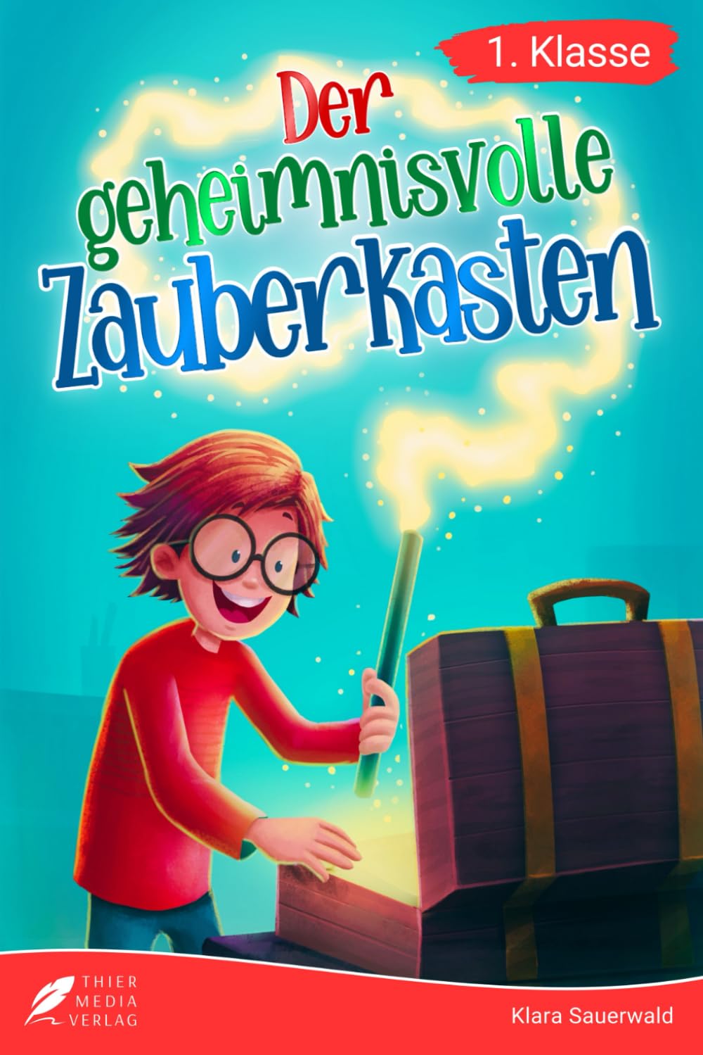 Erstlesebuch 1. Klasse - Der geheimnisvolle Zauberkasten Novels & Short Stories