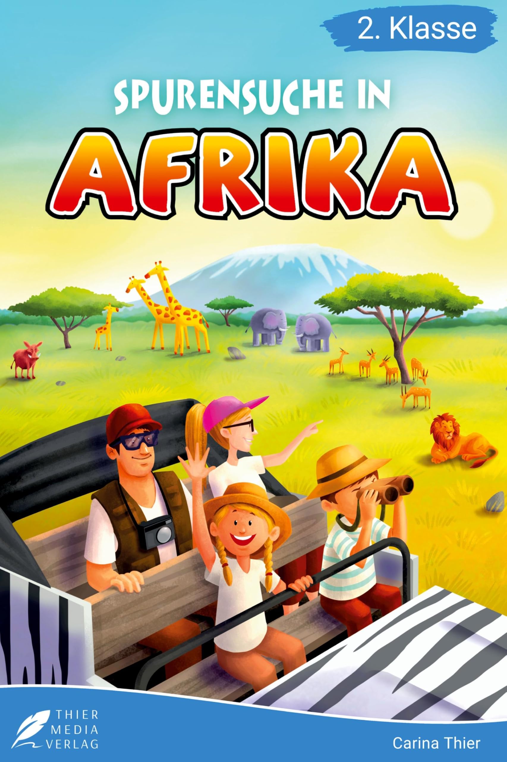 Lesebuch 2. Klasse - Spurensuche in Afrika: Ein aufregendes Safari-Abenteuer durch die beeindruckende Wildnis Afrikas zum Selberlesen für Kinder ab 7 Jahren (Erstlesebuch 2. Klasse) book