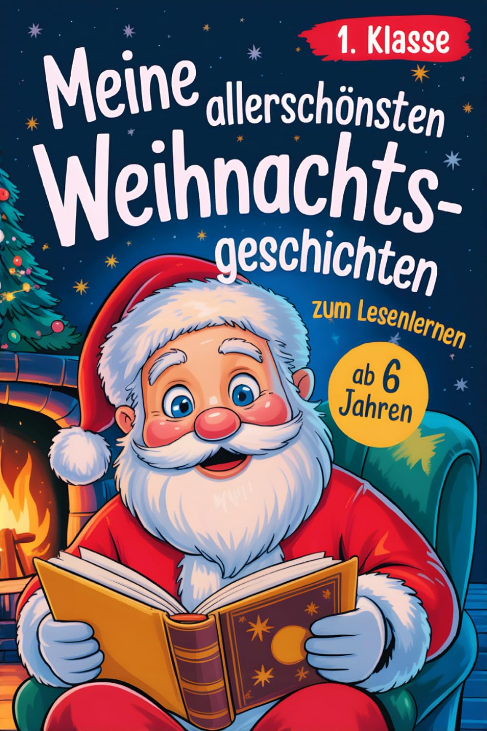 Silbenbuch 1. Klasse - Meine allerschönsten Weihnachtsgeschichten Non-fiction