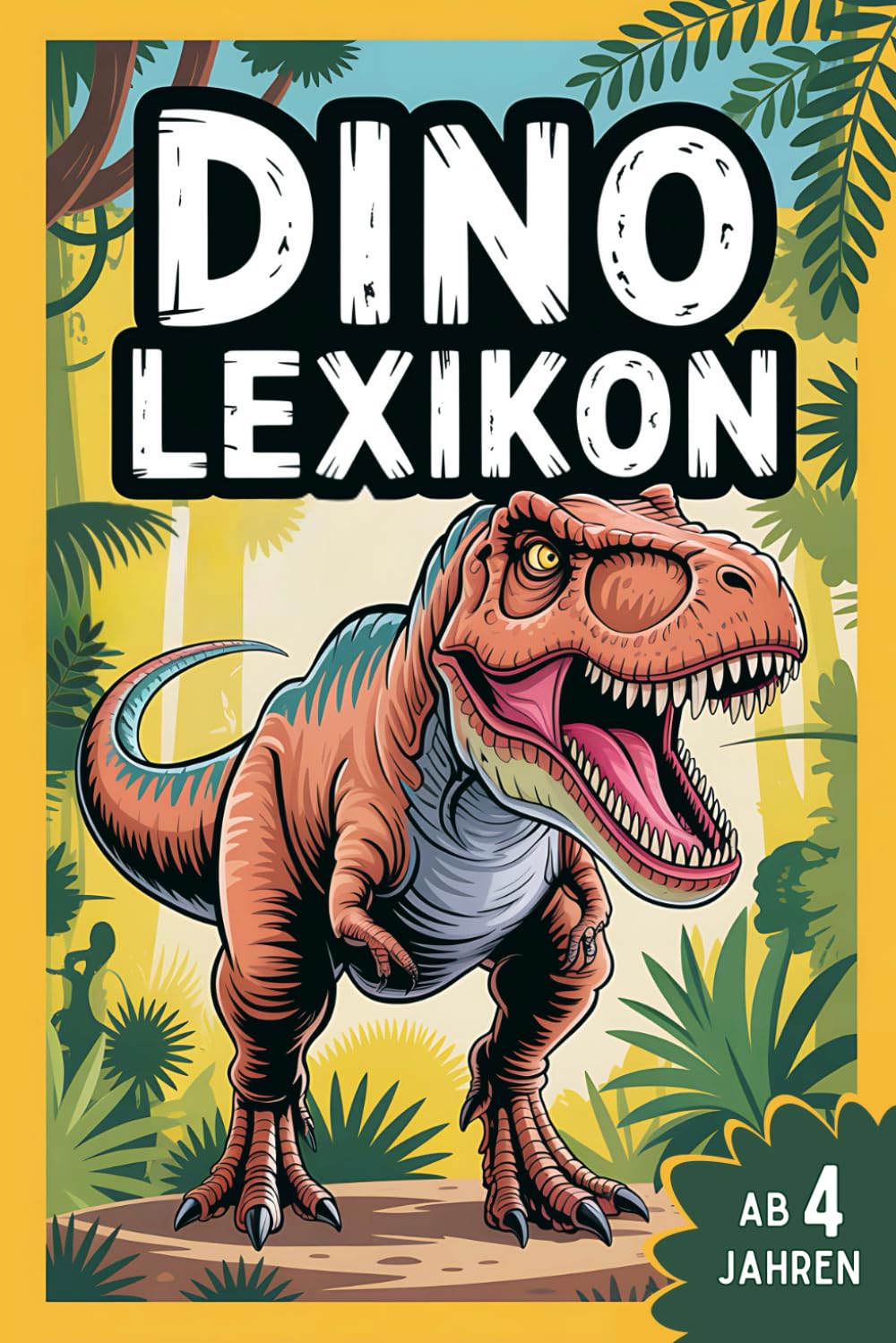 Dinolexikon für Kinder – Mein erstes Dinosaurier Buch von A bis Z: Das bunte Vorlesebuch zum gemeinsamen Entdecken I Mit spannenden Fakten und ... I Dino Buch für Kinder ab 4 Jahre Non-fiction