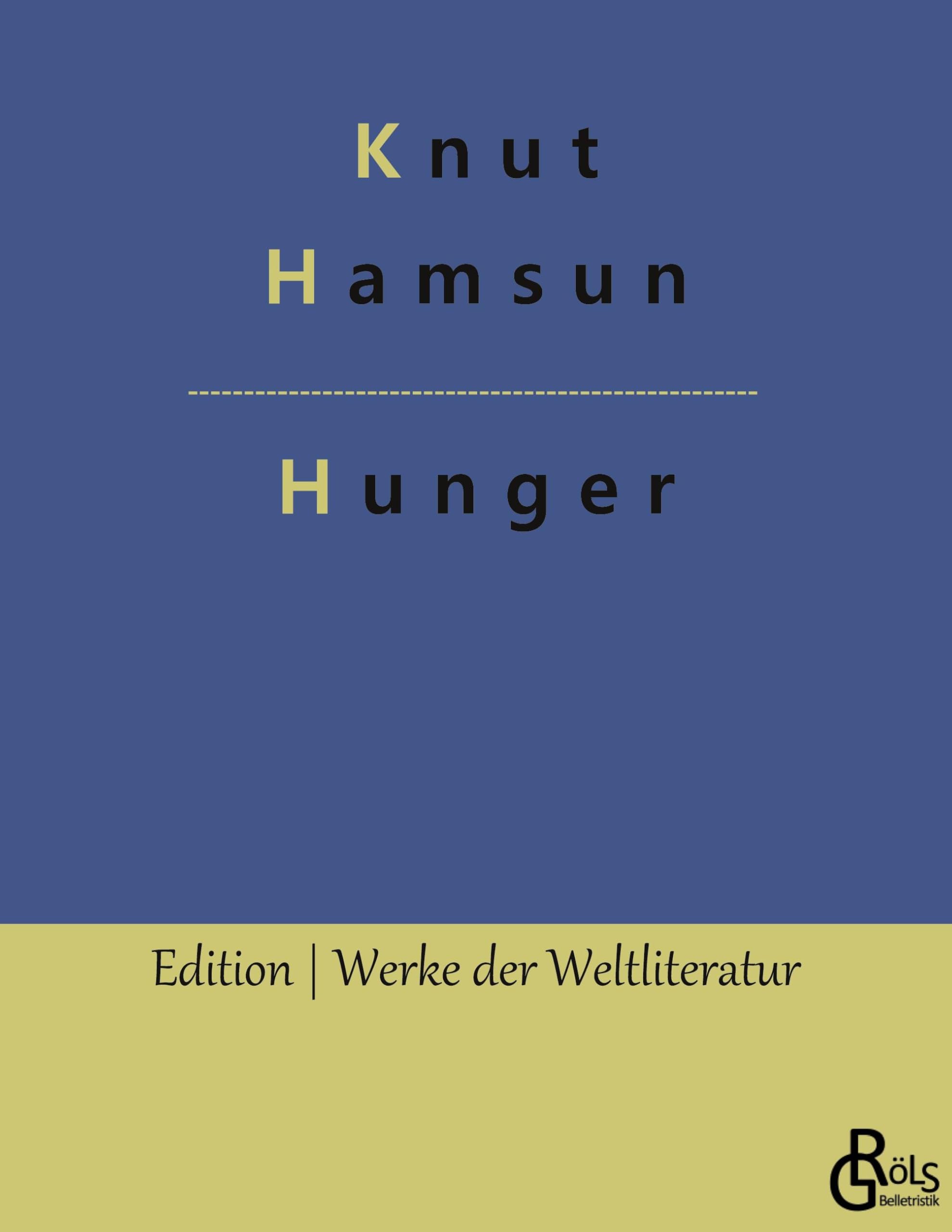 Hunger (Edition Werke der Weltliteratur) Drama