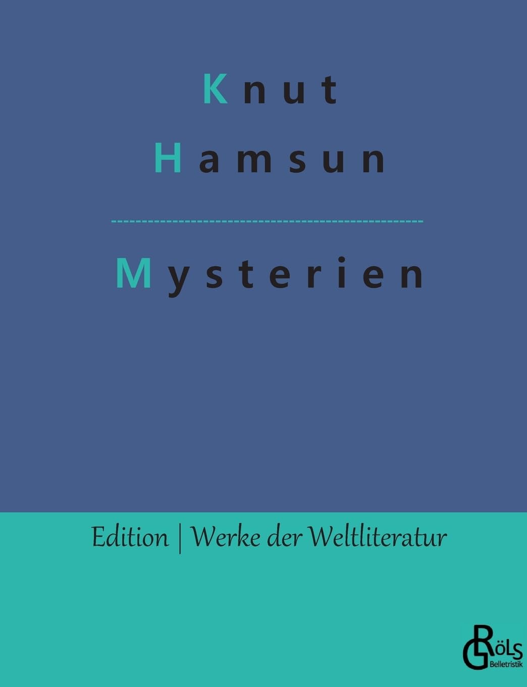Mysterien (Edition Werke der Weltliteratur) Drama