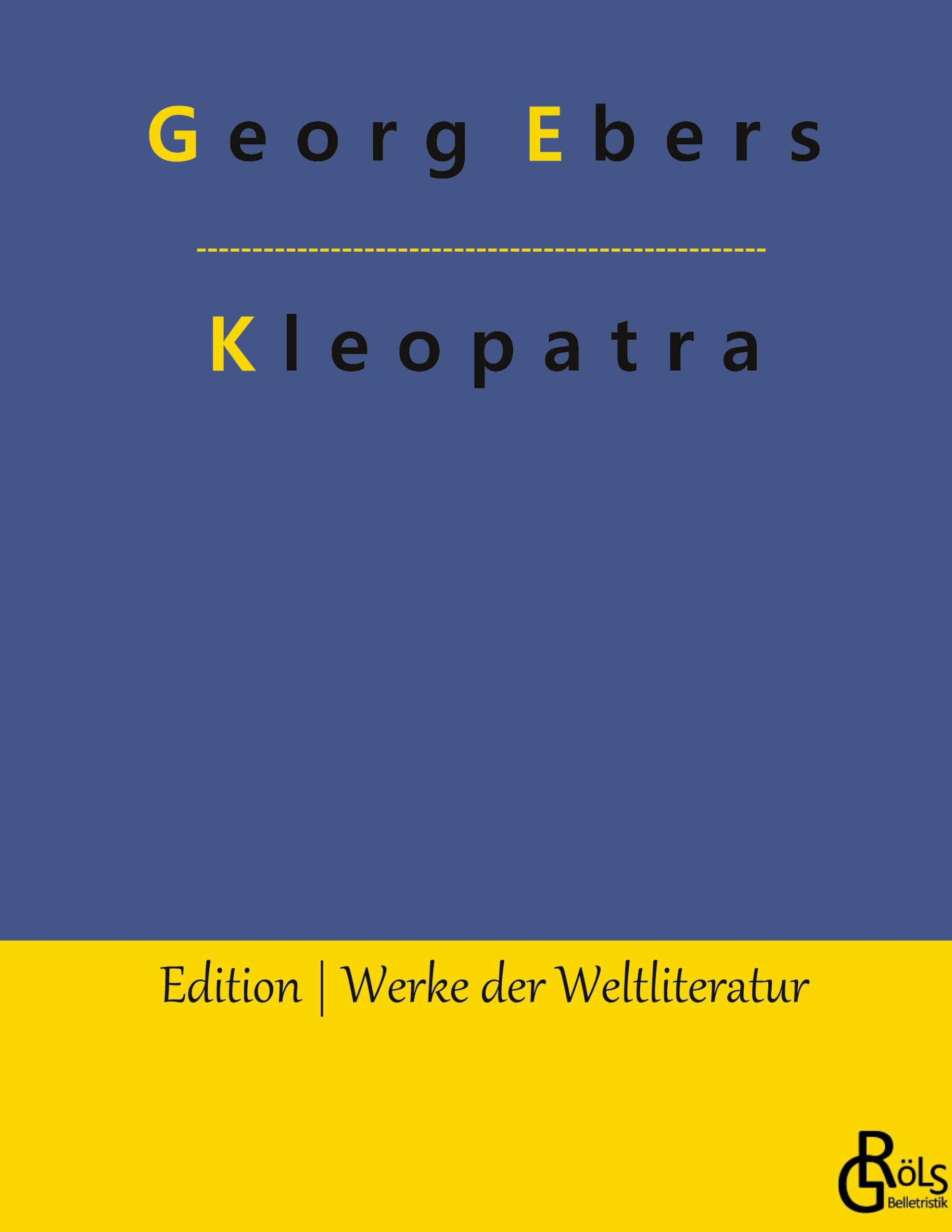 Kleopatra (Edition Werke der Weltliteratur - Hardcover) Drama