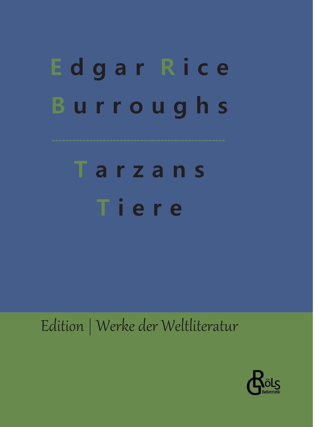 Tarzans Tiere (Edition Werke der Weltliteratur - Hardcover) Drama