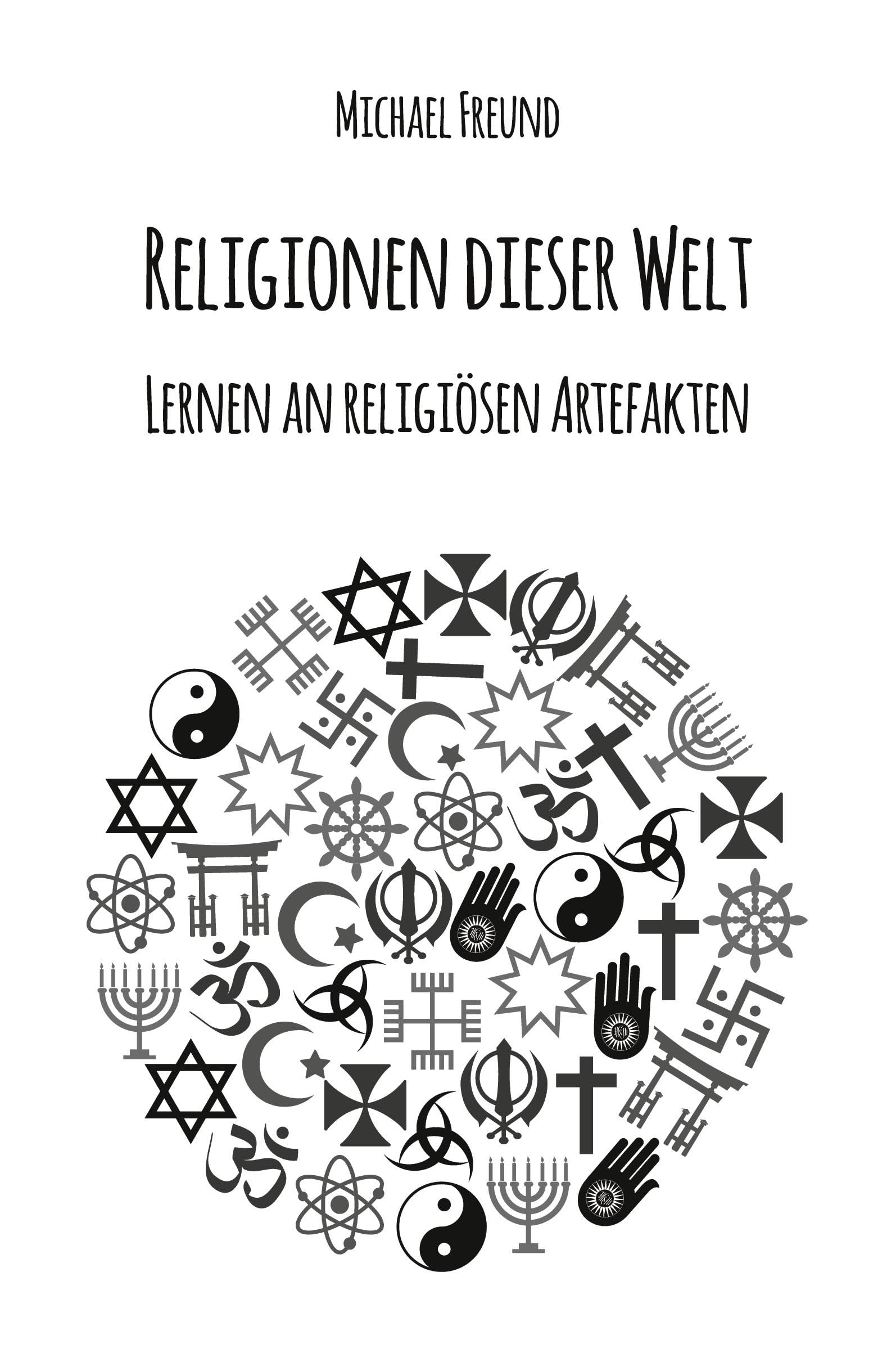 Religionen dieser Welt: Lernen an religiösen Artefakten Religion & Esotericism