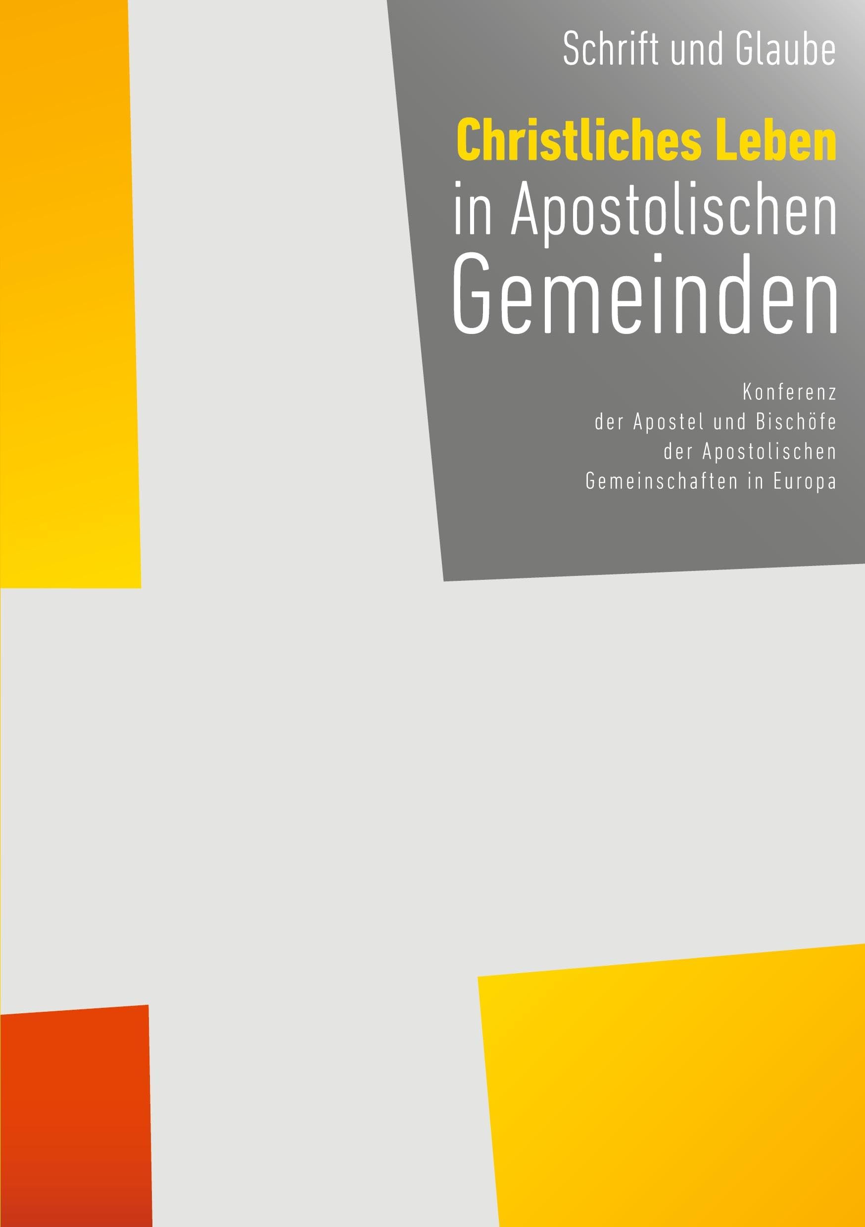 Schrift und Glaube: Christliches Leben in Apostolischen Gemeinden Contemporary literature