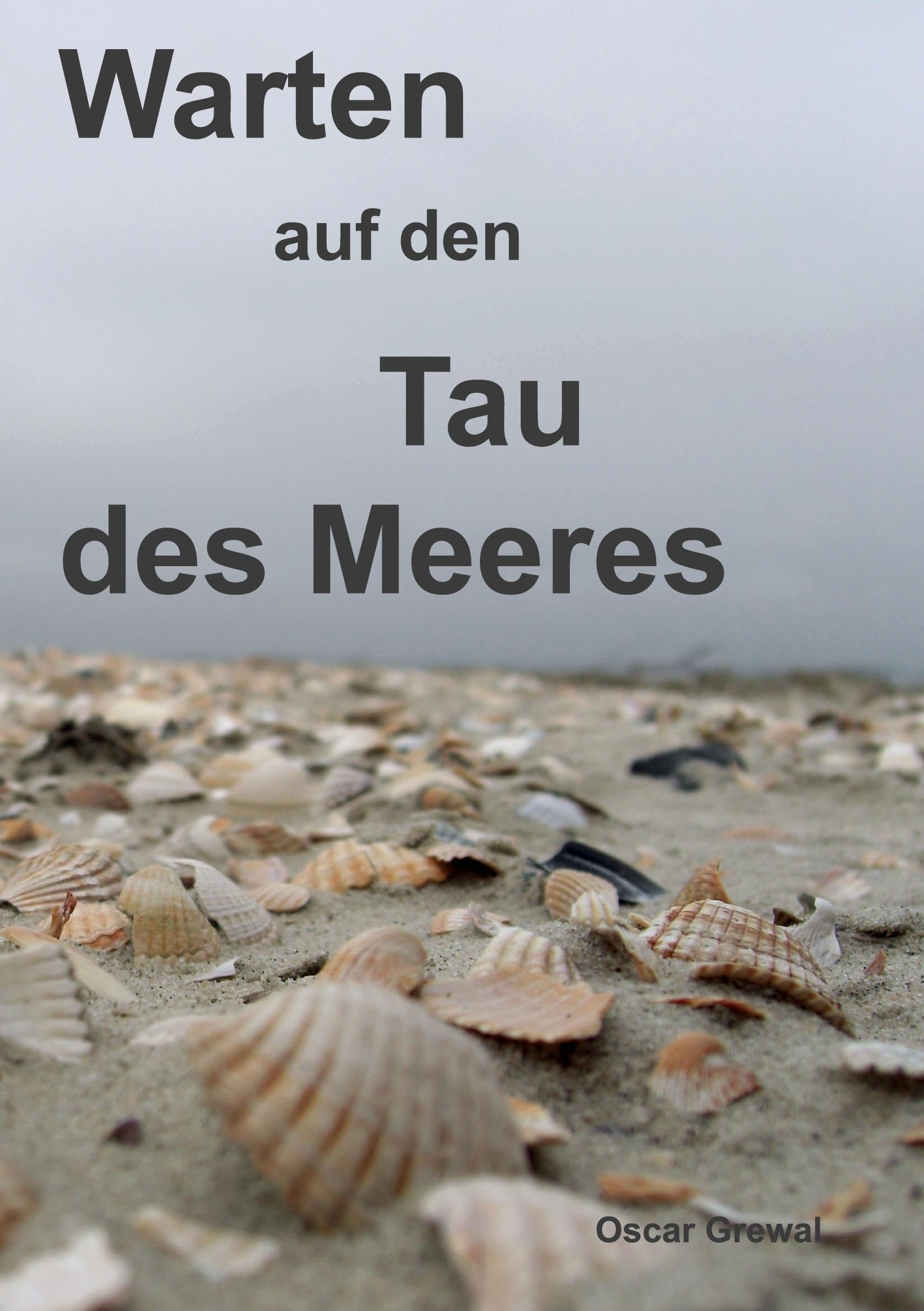 Warten auf den Tau des Meeres Poetry