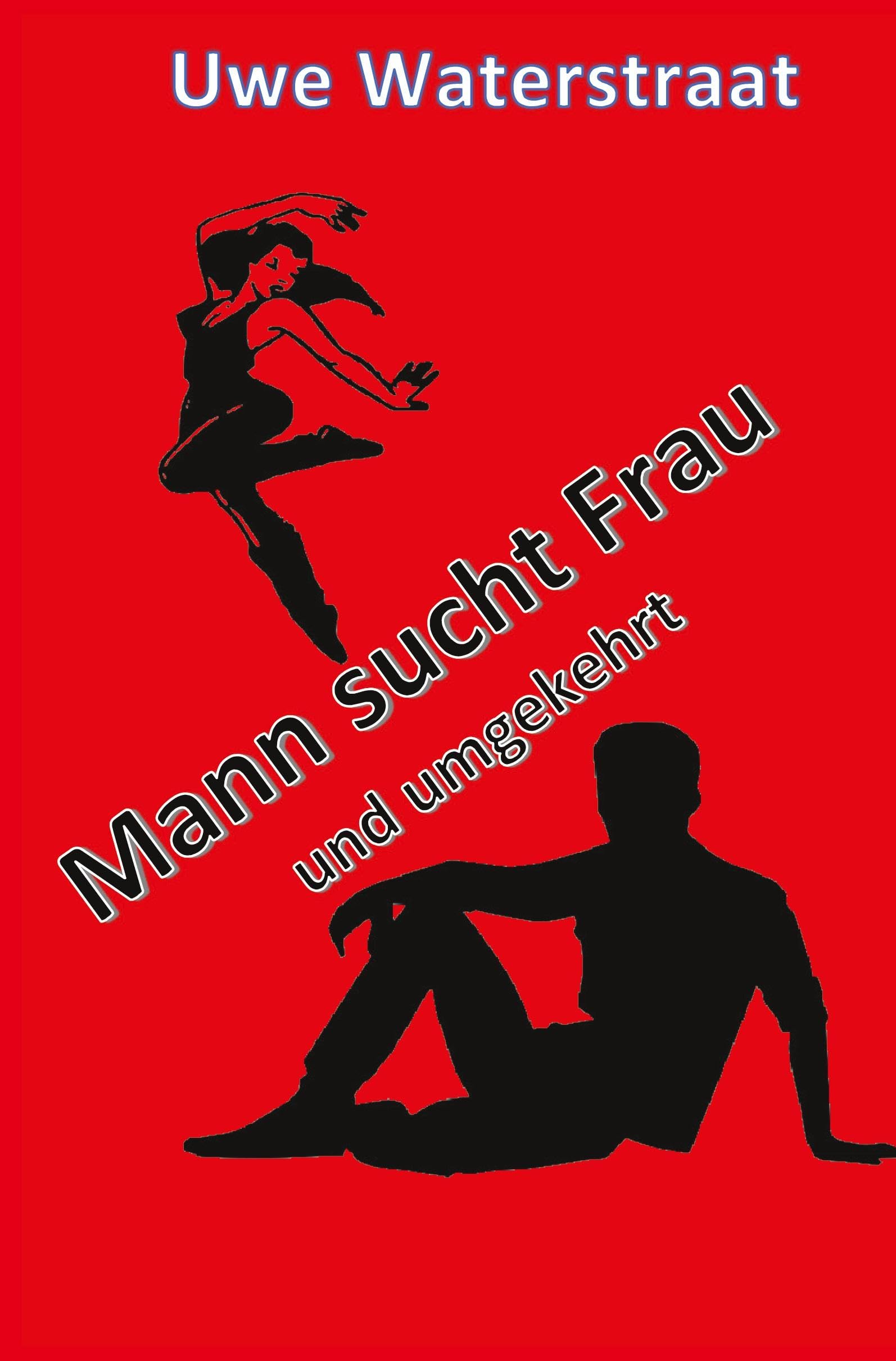 Mann sucht Frau und umgekehrt Contemporary literature