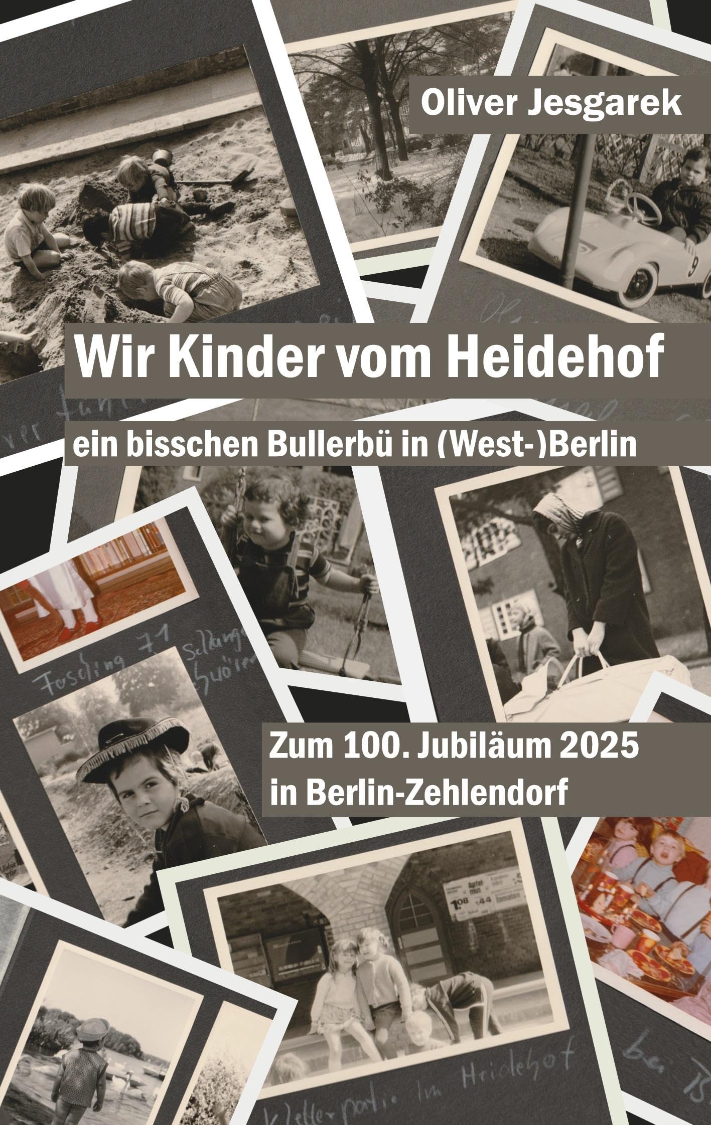 Wir Kinder vom Heidehof: ein bisschen Bullerbü in (West-)Berlin Personalities
