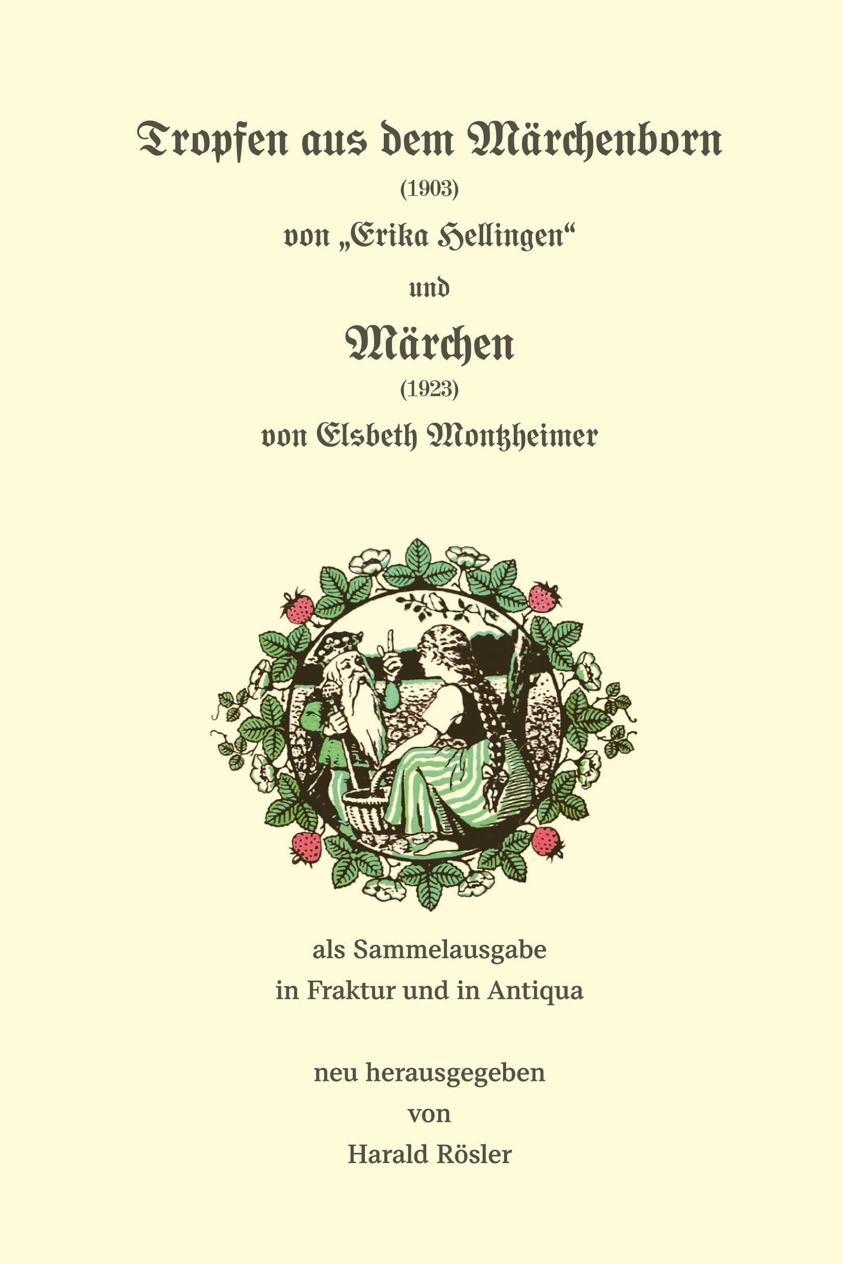 Tropfen aus dem Märchenborn (1903) und Märchen (1923) Fairy Tales & Legends