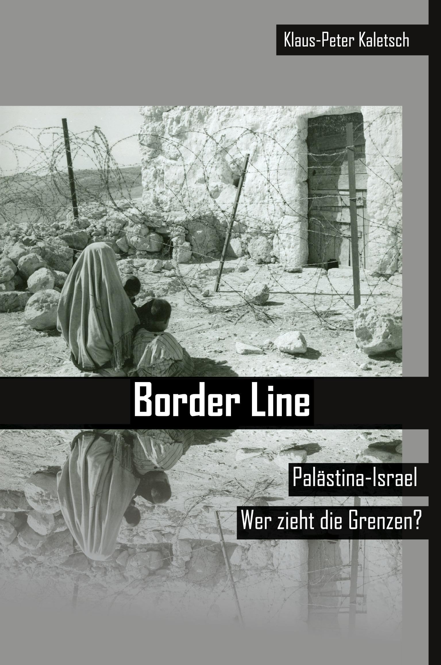 Border Line: Palästina-Israel - Wer zieht die Grenzen? Politics & History