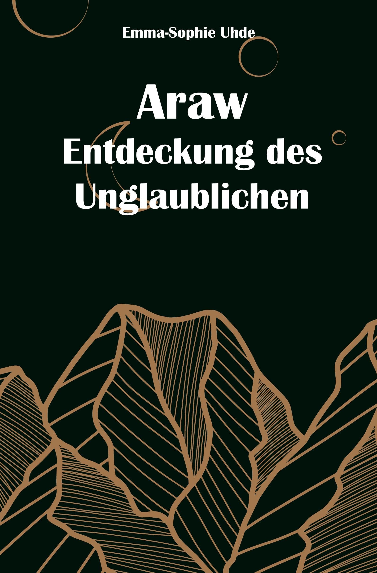 Araw - Entdeckung des Unglaublichen Historical Fiction