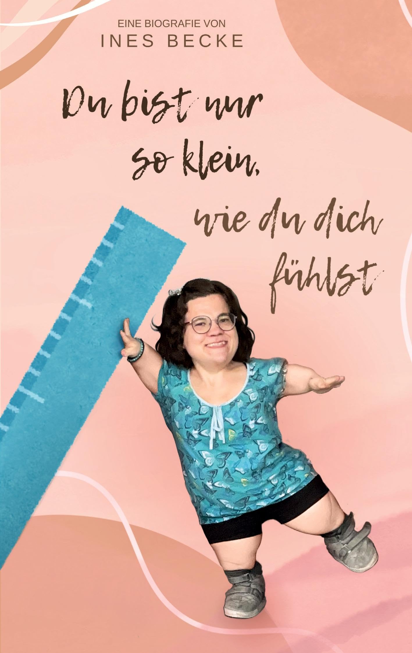 Du bist nur so klein, wie du dich fühlst Personalities