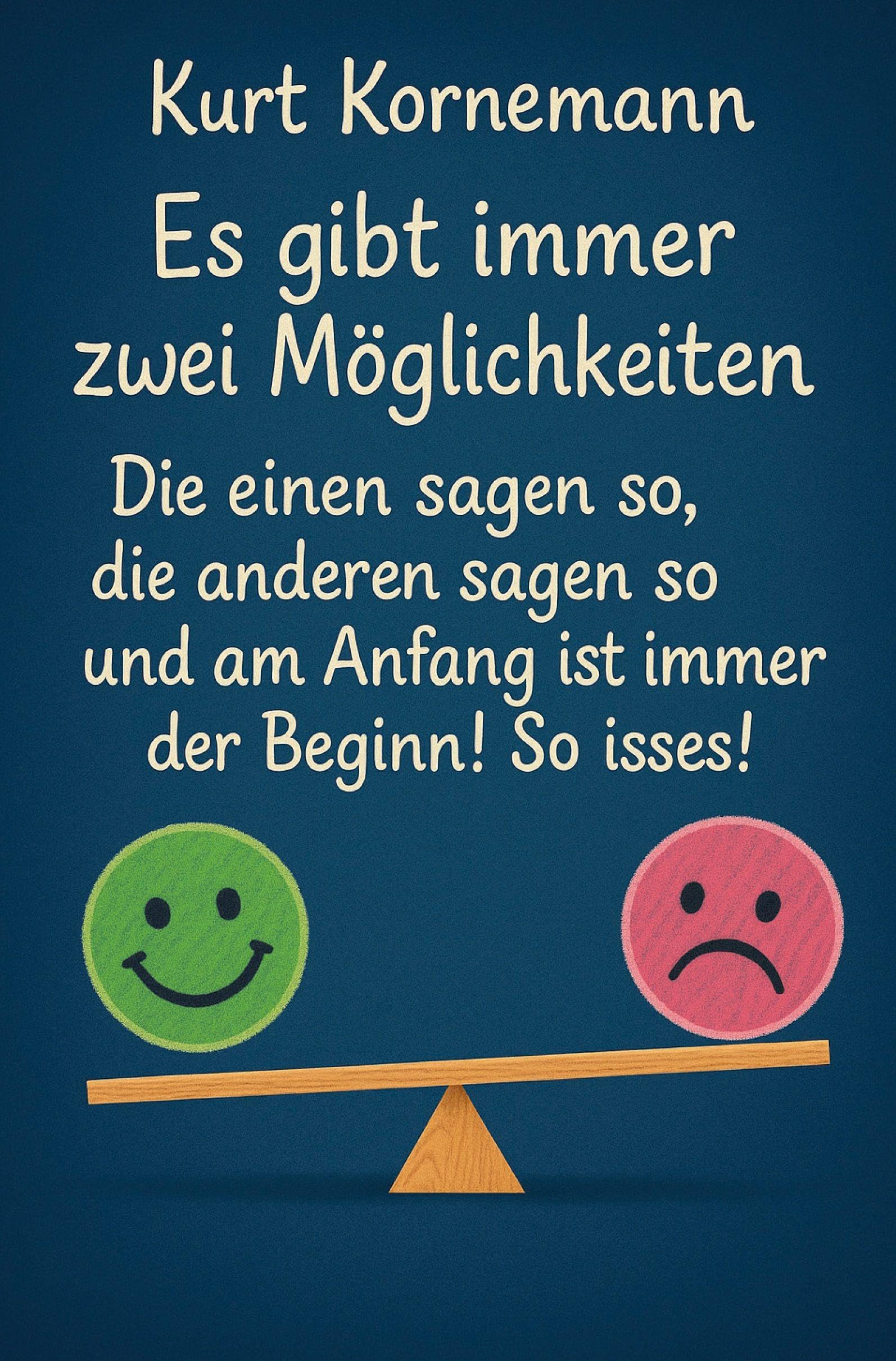 Es gibt immer zwei Möglichkeiten Poetry