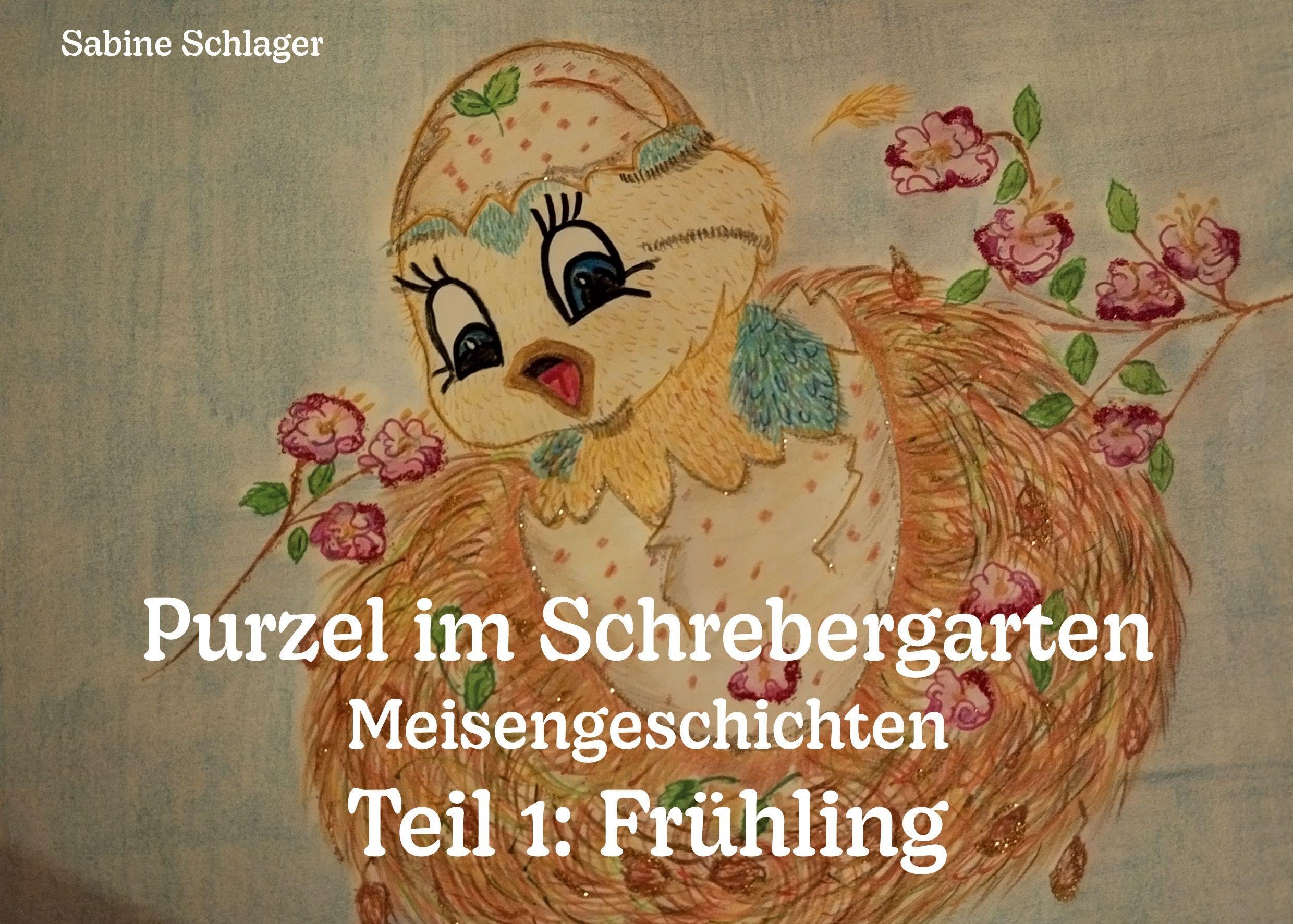 Purzel im Schrebergarten - Meisengeschichten, Teil 1: Frühling Novels & Short Stories