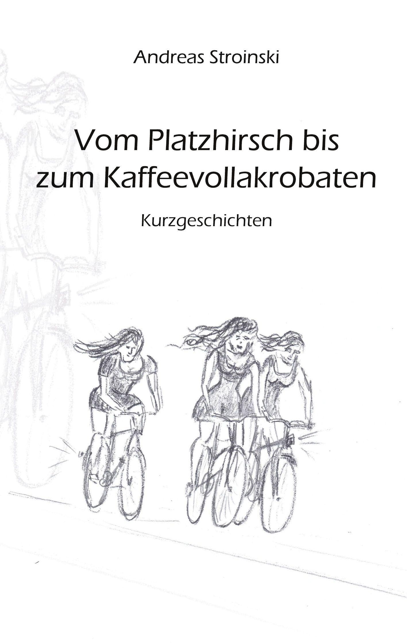 Vom Platzhirsch bis zum Kaffeevollakrobaten Contemporary literature