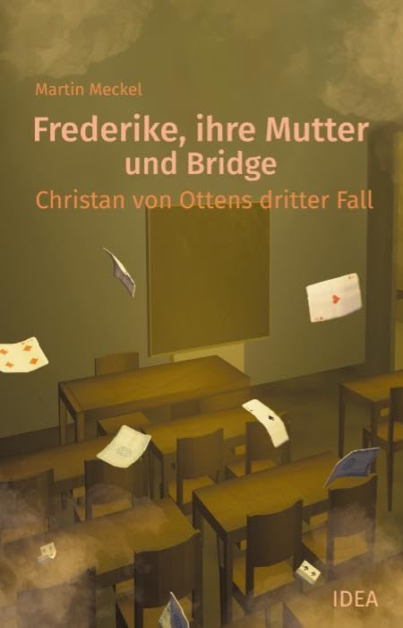 Frederike, ihre Mutter und Bridge: Christian von Ottens dritter Fall Contemporary literature