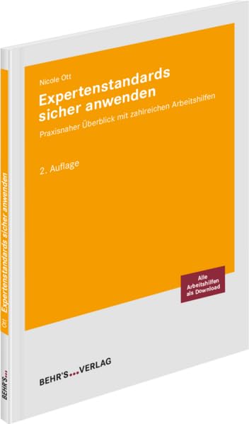 Expertenstandards sicher anwenden: Praxisnaher Überblick mit zahlreichen Arbeitshilfen General education