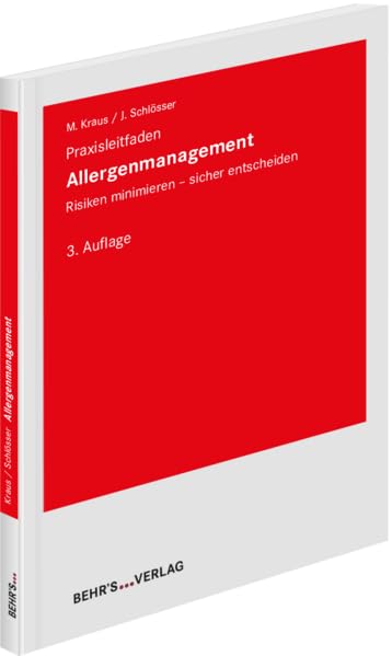Allergenmanagement: Praxisleitfaden; Risiken minimieren - sicher entscheiden General education