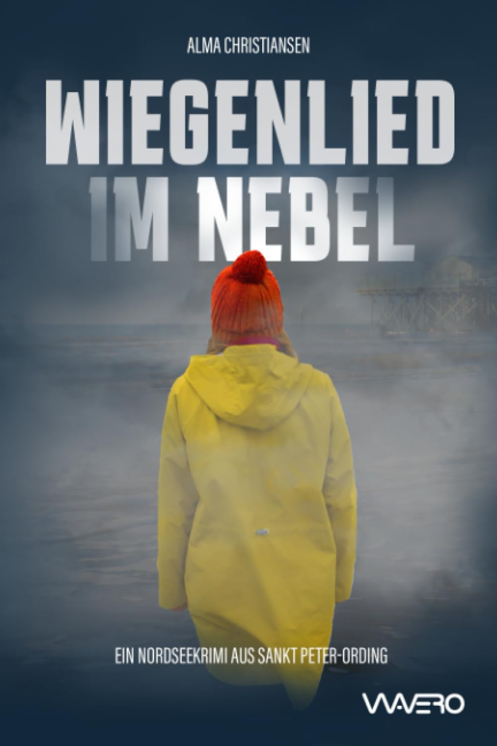 Wiegenlied im Nebel - Ein Nordseekrimi aus Sankt Peter-Ording (Heiden und Stark ermitteln 1) Detective & CSI