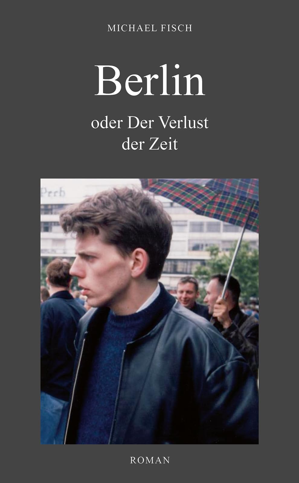 BERLIN oder Der Verlust der Zeit Contemporary literature