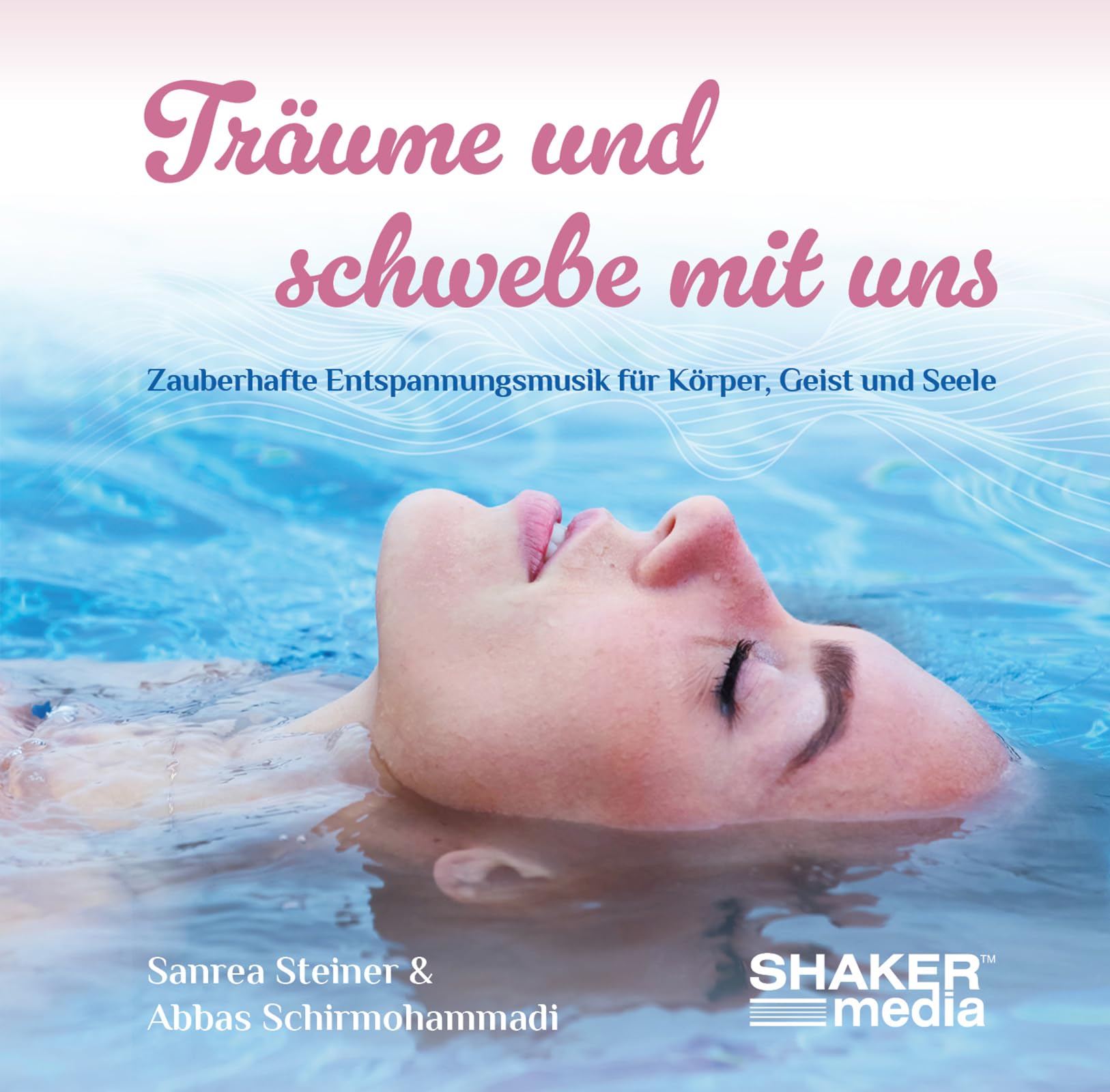 Träume und schwebe mit uns: Zauberhafte Entspannungsmusik für Körper, Geist und Seele Arts & Music