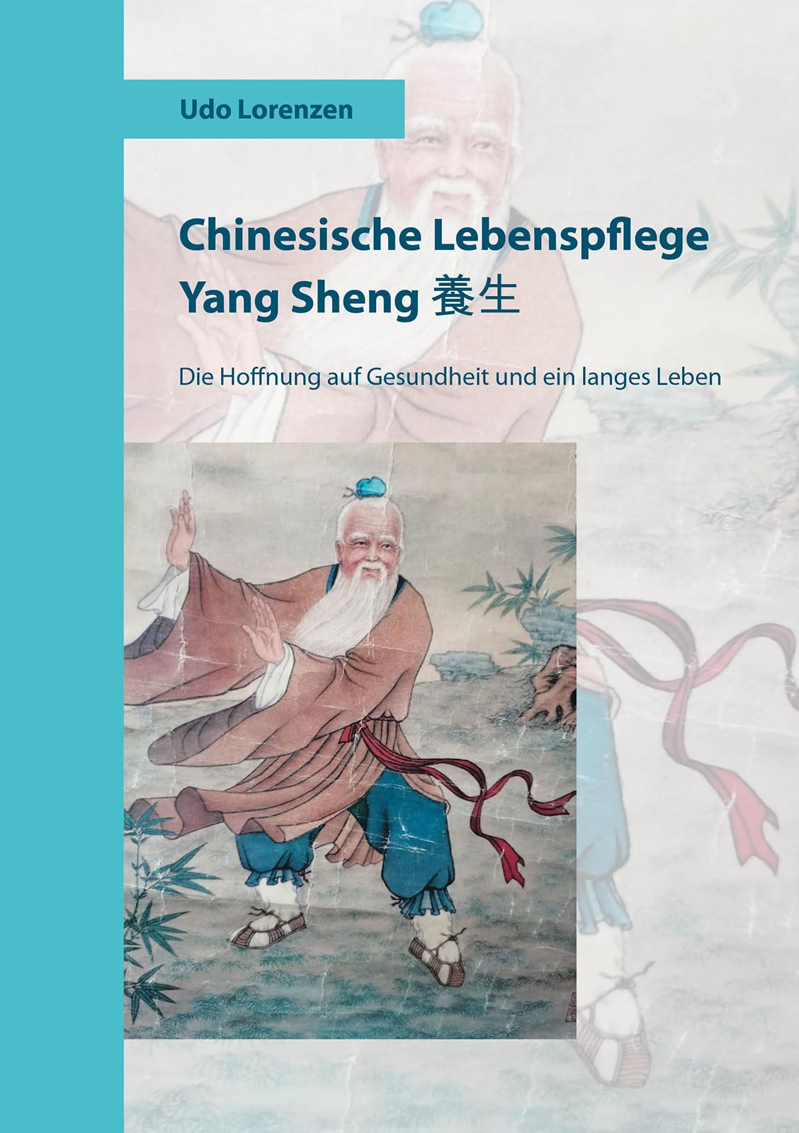 Chinesische Lebenspflege Yang Sheng ¿¿ Medicine