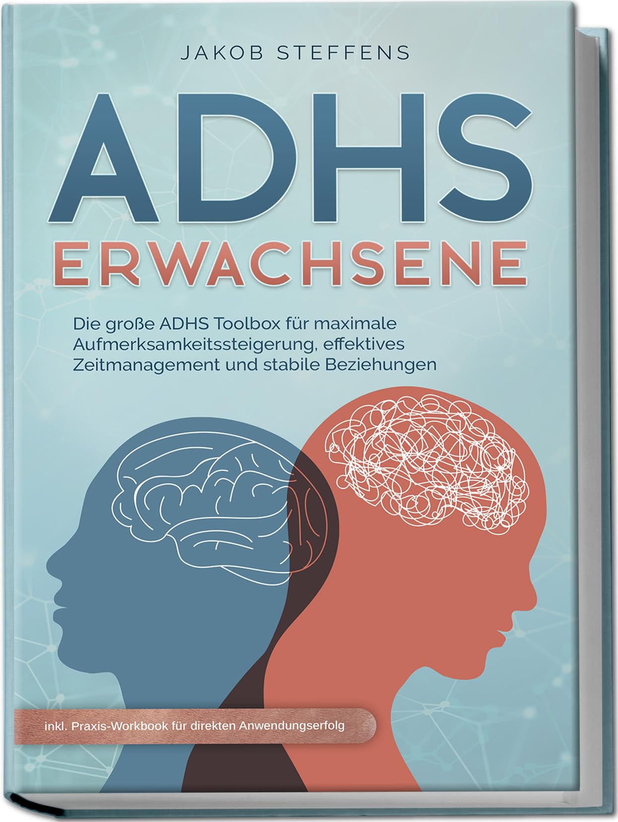 ADHS Erwachsene: Die große ADHS Toolbox für maximale Aufmerksamkeitssteigerung, effektives Zeitmanagement und stabile Beziehungen - inkl. Praxis-Workbook für direkten Anwendungserfolg Health, Nutrition & Fitness