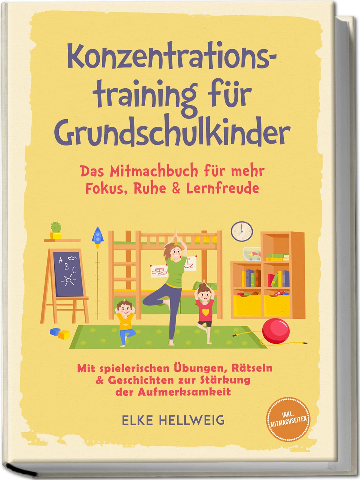Konzentrationstraining für Grundschulkinder: Das Mitmachbuch für mehr Fokus, Ruhe & Lernfreude - mit spielerischen Übungen, Rätseln & Geschichten zur Stärkung der Aufmerksamkeit - inkl. Mitmachseiten Non-fiction
