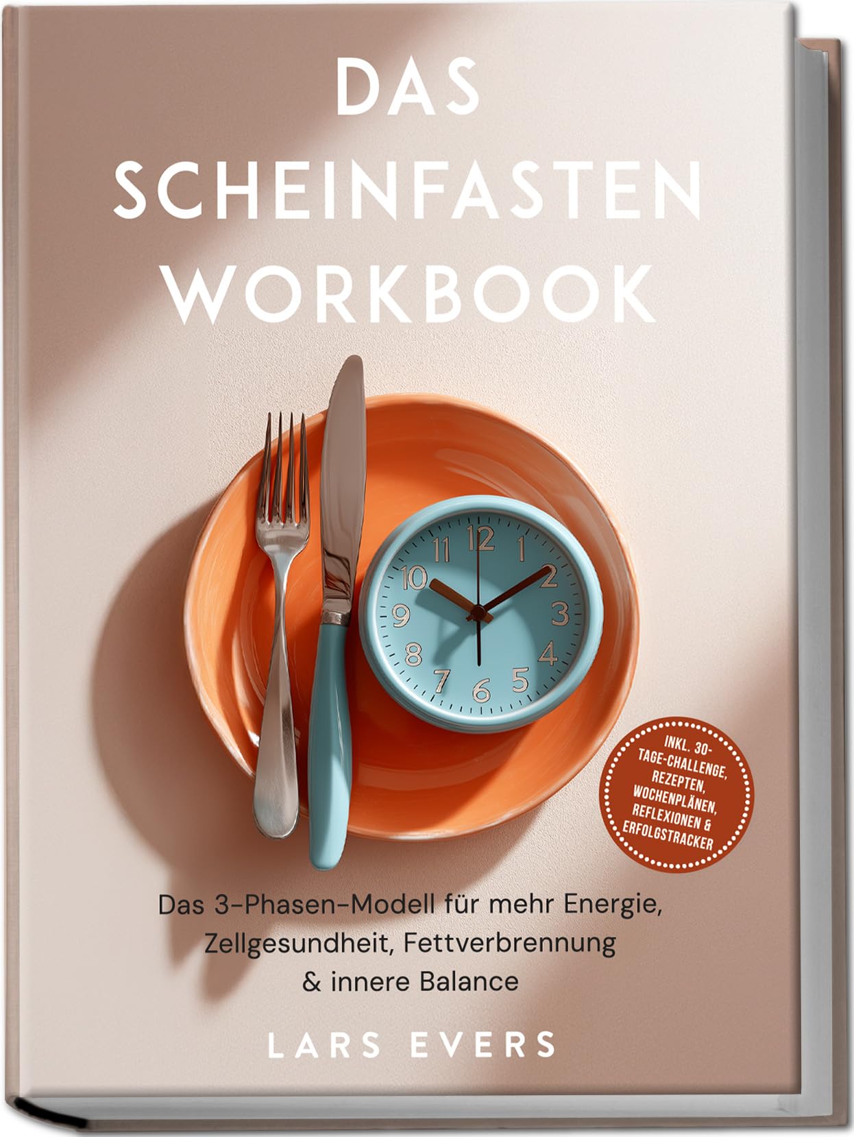 Das Scheinfasten Workbook: Das 3-Phasen-Modell für mehr Energie, Zellgesundheit, Fettverbrennung & innere Balance - inkl. 30-Tage-Challenge, Rezepten, Wochenplänen, Reflexionen & Erfolgstracker Leisure, Home & Garden