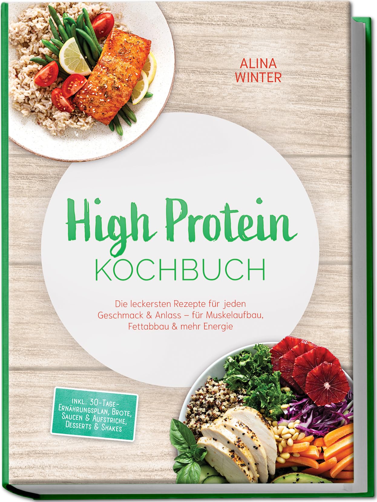 High Protein Kochbuch: Die leckersten Rezepte für jeden Geschmack & Anlass – für Muskelaufbau, Fettabbau & mehr Energie – inkl. 30-Tage-Ernährungsplan, Brote, Saucen & Aufstriche, Desserts & Shakes Health, Nutrition & Fitness