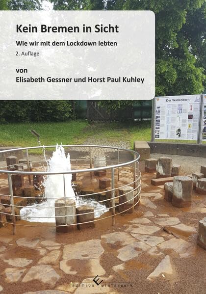 Kein Bremen in Sicht: Wie wir mit dem Lockdown lebten - 2. Auflage Art & Literature