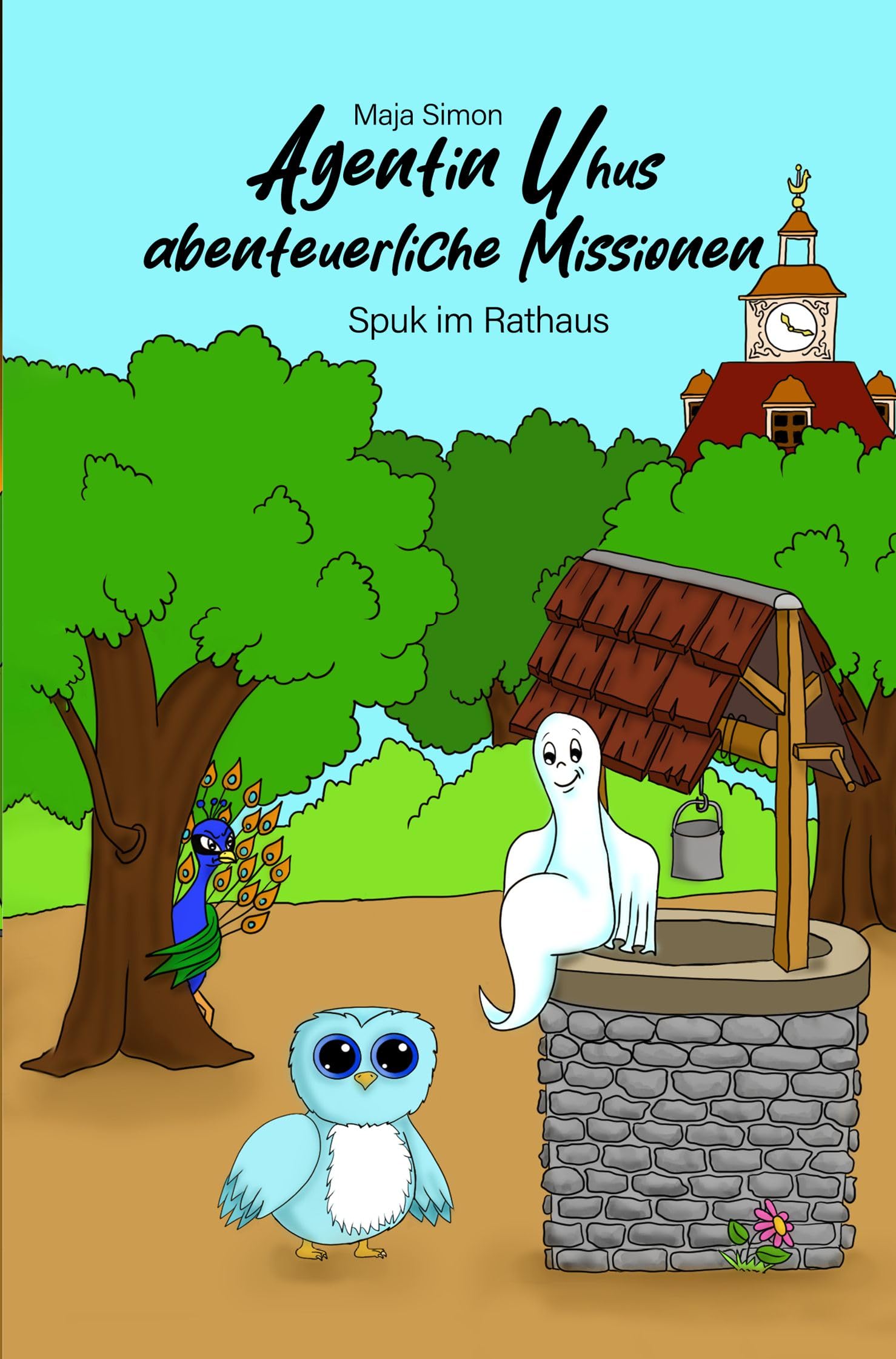 Agentin Uhus abenteuerliche Missionen: Spuk im Rathaus Novels & Short Stories