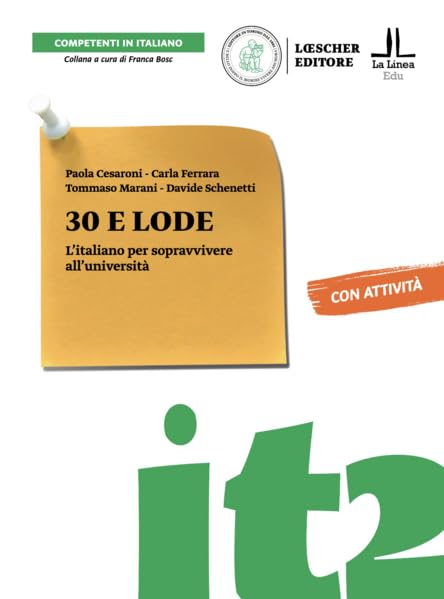 30 e lode: L'italiano per sopravvivere all'università (Competenti in italiano: Collana a cura di Franca Bosc) Foreign Languages ​​& Dictionaries