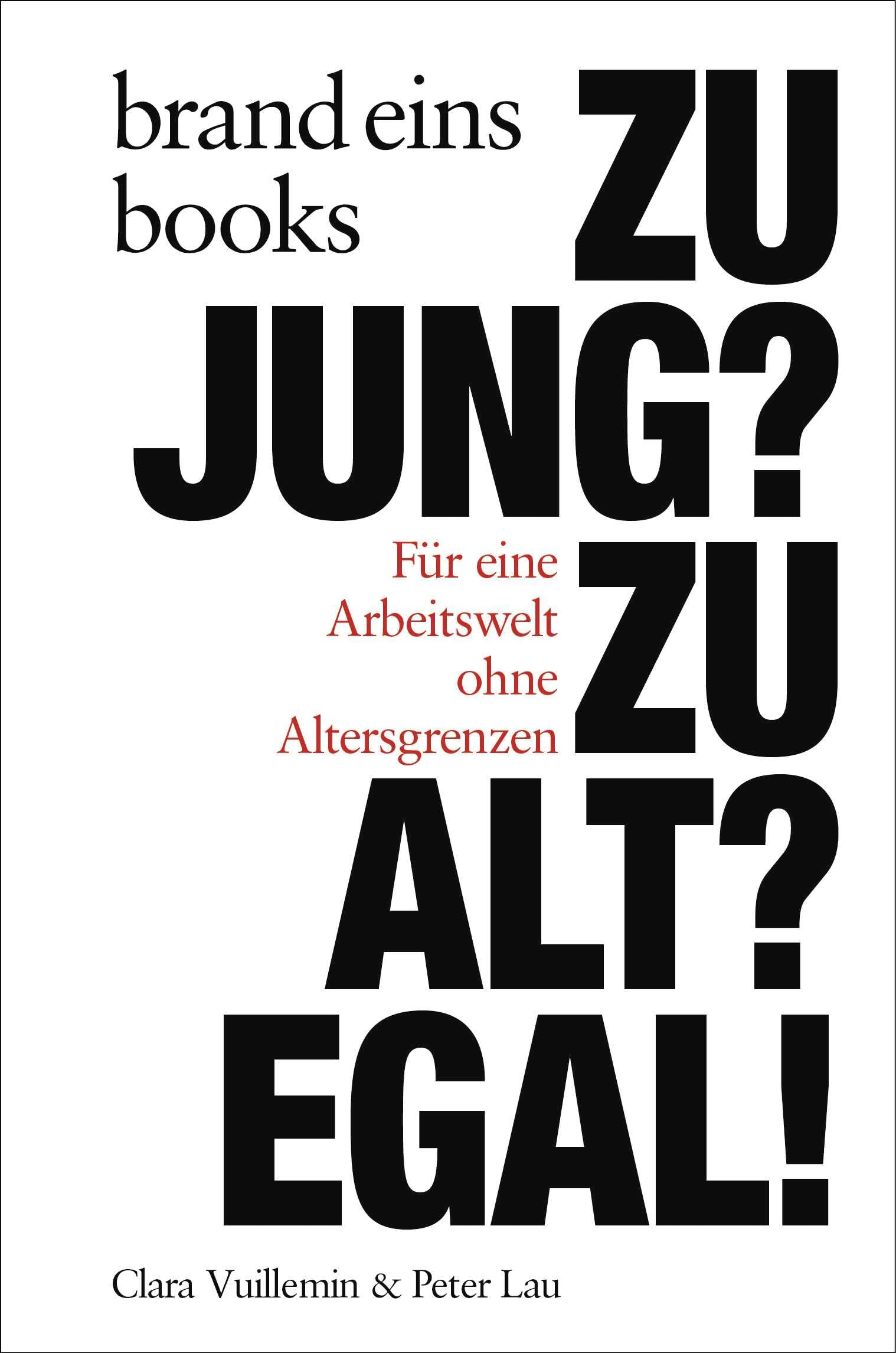 Product Image: Zu jung? Zu alt? Egal!