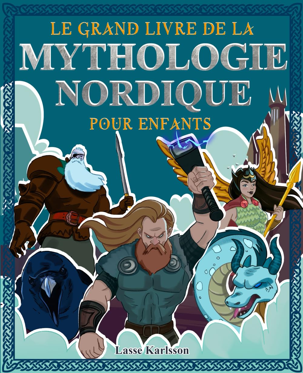 Le grand livre de la mythologie nordique pour enfants: Tout sur les mythes et legendes des contes nordiques, les dieux nordiques et monstres et ... (Histoire et mythologie pour enfants) Non-fiction