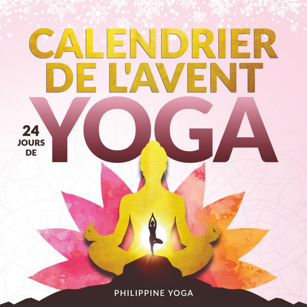Mon Calendrier de l'Avent bien-être - 24 jours de yoga book