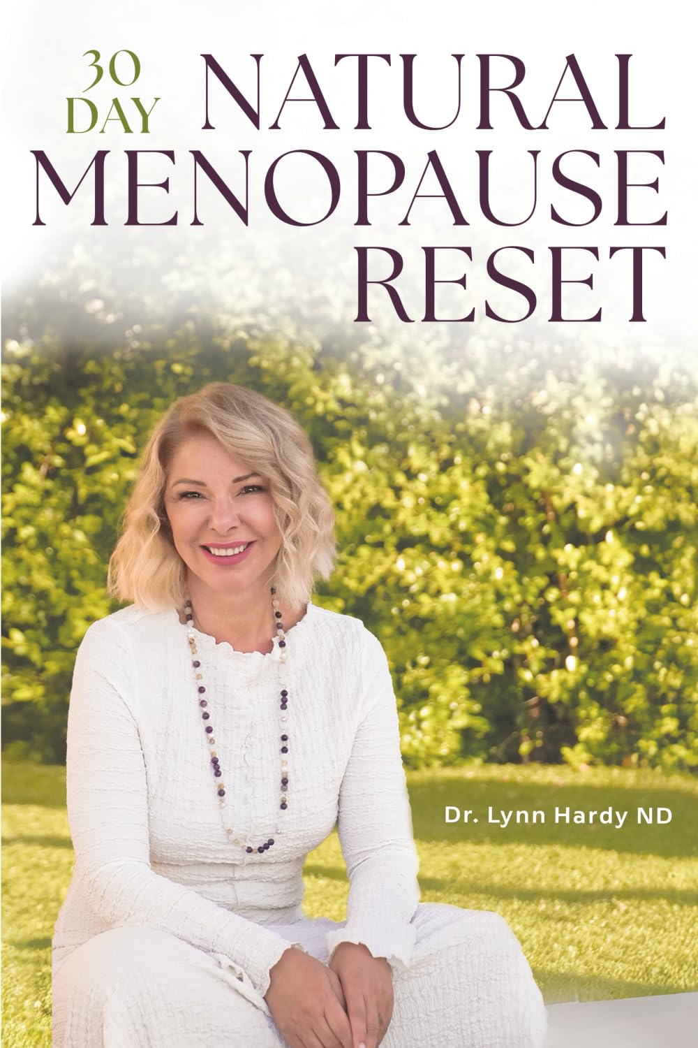 The 30-Day Natural Menopause Reset Health, Nutrition & Fitness