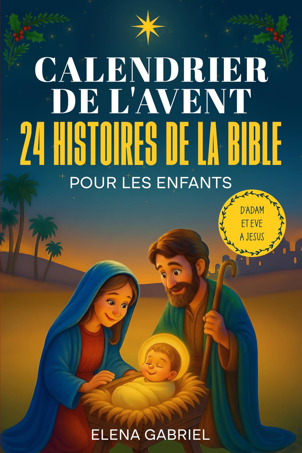 Le Calendrier de l'Avent Chrétien - 24 histoires de la Bible pour les enfants Non-fiction