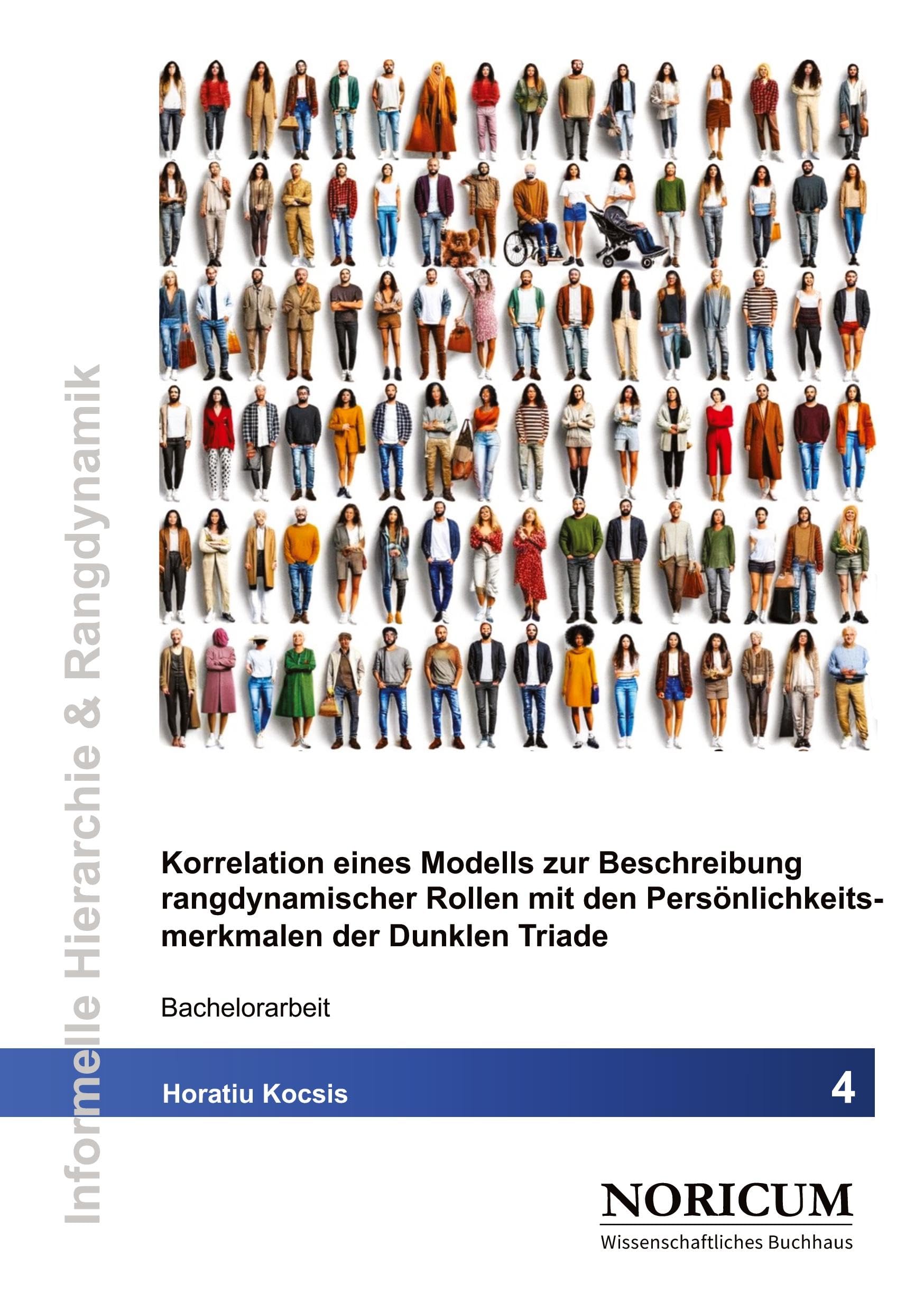 Korrelation eines Modells zur Beschreibung rangdynamischer Rollen mit den Persönlichkeitsmerkmalen der Dunklen Triade Law
