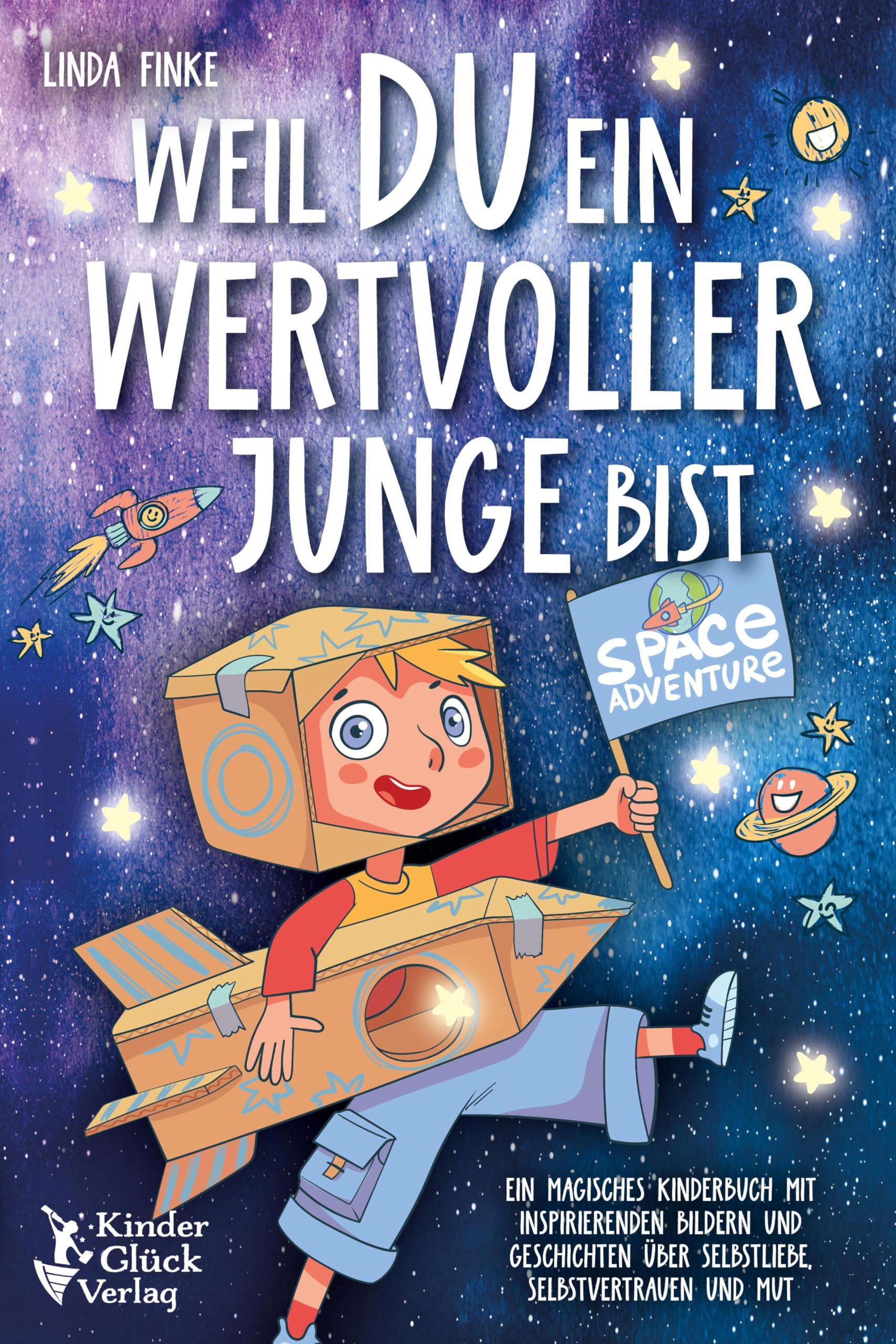 Weil Du ein wertvoller Junge bist: Ein magisches Kinderbuch mit inspirierenden Bildern und Geschichten über Selbstliebe, Selbstvertrauen und Mut Religion & Esotericism