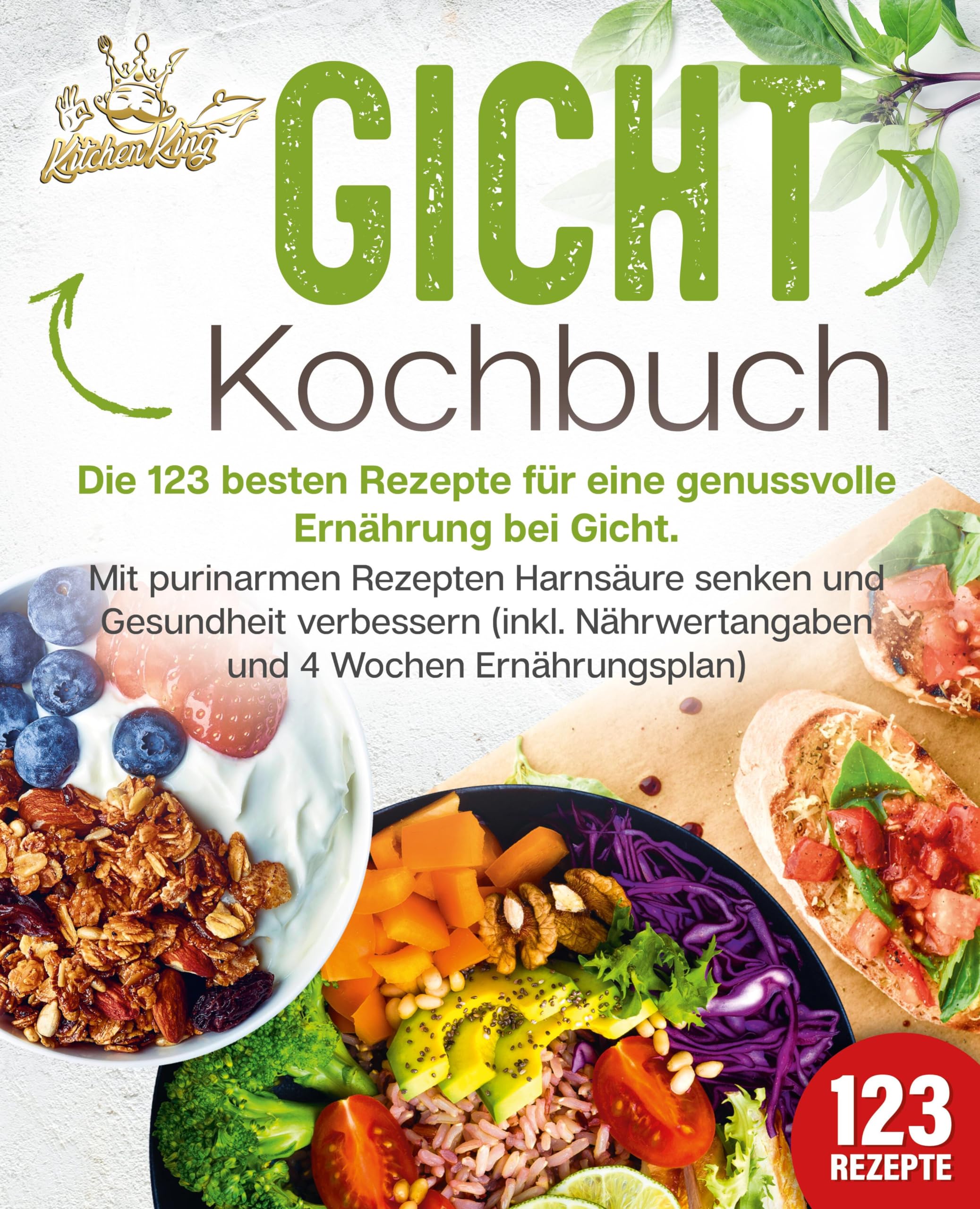 Gicht Kochbuch: Die 123 besten Rezepte für eine genussvolle Ernährung bei Gicht. Mit purinarmen Rezepten Harnsäure senken und Gesundheit verbessern (inkl. Nährwertangaben und 4 Wochen Ernährungsplan) Medicine