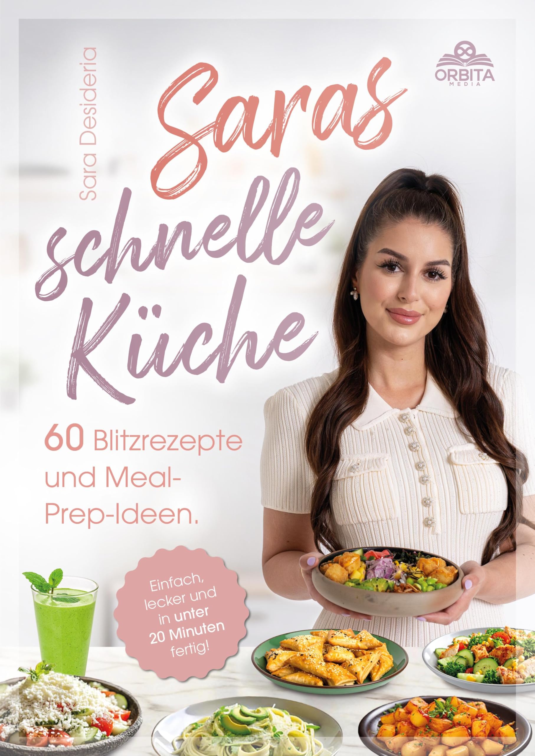 Saras schnelle Küche: 60 Blitzrezepte und Meal-Prep-Ideen. Einfach lecker und in unter 20 Minuten fertig! Leisure, Home & Garden