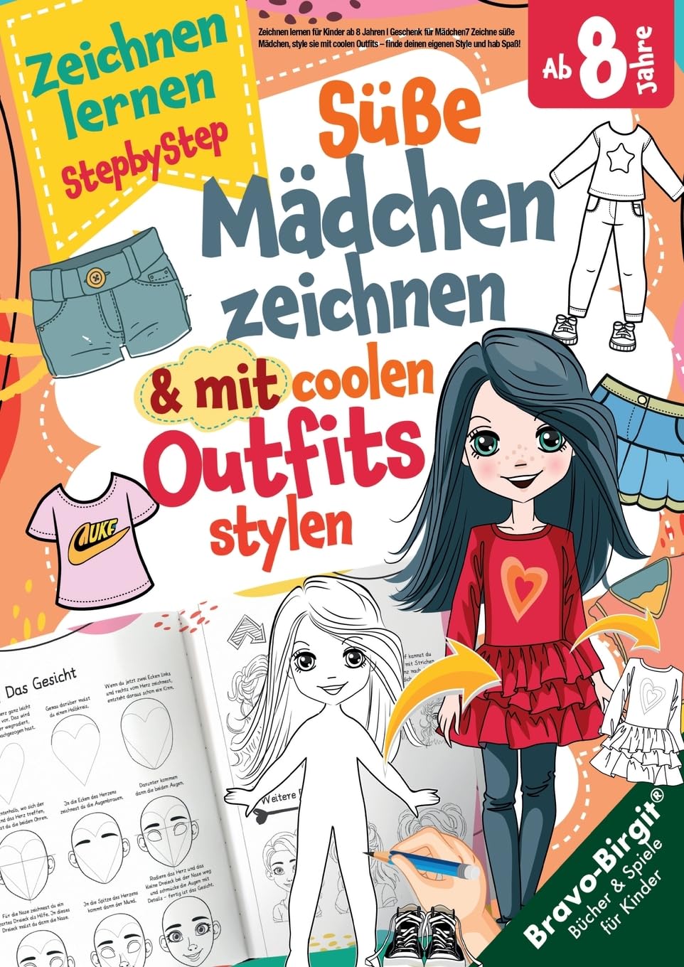 Zeichnen lernen für Kinder ab 8 Jahren - Cooles Geschenk für Mädchen: Liebenswerte Mädchen zeichnen, sie mit einfachen Outfits stylen und den Selbstausdruck stärken Arts & Music
