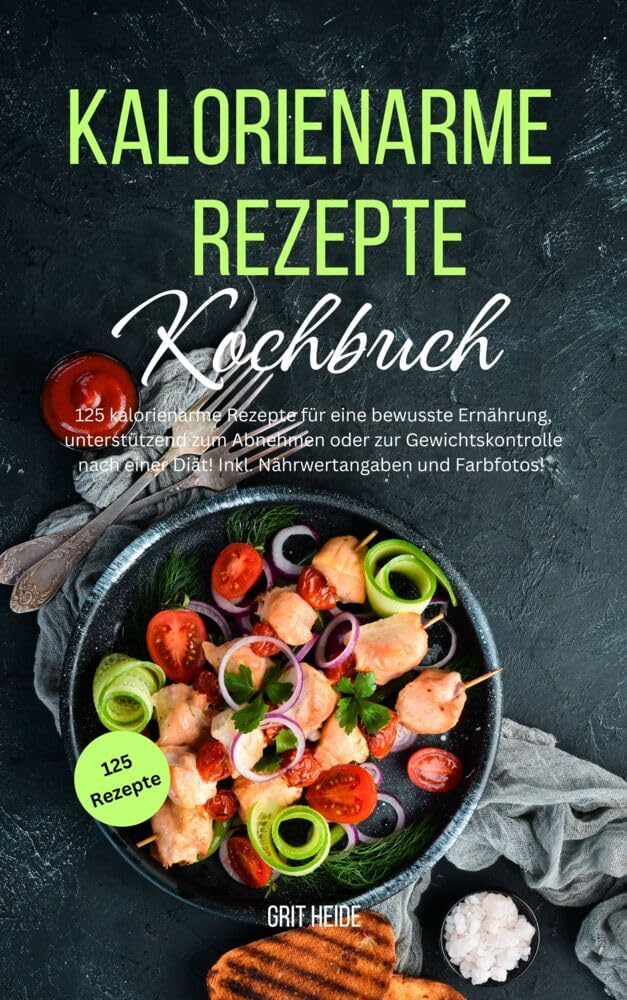 Kalorienarme Rezepte Kochbuch Leisure, Home & Garden